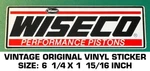 Wiseco Performance Pistons Vintage Original Vinyl Decal Sticker-racing Engines. Fixed Price $7.95.