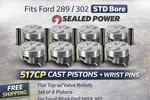 Sealed Power Ford 289 302 Flat Top Piston Set Qty Std Cast 517CP. Fixed Price $144.00.