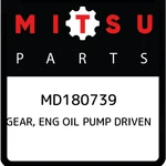 Mitsubishi Gear, Eng Oil Pump Driven MD180739, New Genuine Oem Part. Fixed Price $65.22.