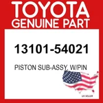 Toyota Genuine 13101-54021 Piston Sub-assy W/pin 1310154021 Oem. Fixed Price $61.78.
