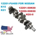 12200-50K00 12201-50K00 H20-II 12201-FU400 Crankshaft For Nissan K15 K21 New. Fixed Price $410.00.