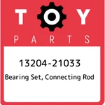 13204-21033 Toyota Bearing Set, Connecting Rod 1320421033, New Genuine Oem Part. Fixed Price $79.50.