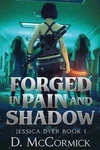 Forged Pain And Shadow: Jessica Dyer ... By Mccormick, Paperback / Softback. Fixed Price $21.76.
