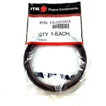 Rr Main Seal Itm Engine Components 15-09303. Fixed Price $14.88.