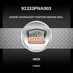 Genuine 2009-2026 Honda Engine Crankshaft Position Sensor Seal 91333PNA003. Fixed Price $39.00.