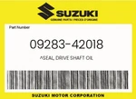 Suzuki Genuine Seal, Drive Shaft Oil 09283-42018. Fixed Price $42.90.