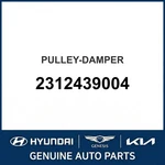 2000-2005 Hyundai XG300 Pulley-damper Oem New 2312439004. Fixed Price $180.64.